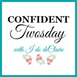 I do deClaire | Confidnet Tuesday
